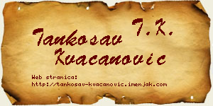 Tankosav Kvačanović vizit kartica